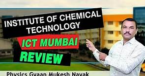 Institute of Chemical Technology ICT Mumbai Review