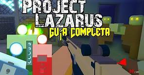 Project Lazarus: Guía completa (Perks, Armas, Ubicaciones, Utilidades)