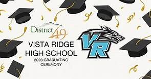 Vista Ridge High School Graduation 2023