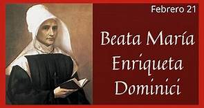 🕯️ Vida y Obra de la Beata María Enriqueta Dominici (Santoral Febrero)