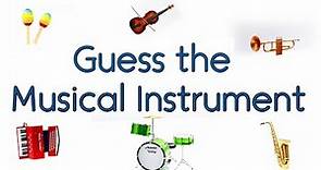 Guess the Musical Instrument! - Sound Quiz for Kids - Easy to Hard