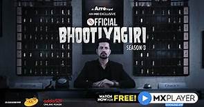 Official Bhootiyagiri Trailer | An Arré Web Series | Watch Now For Free On MX Player