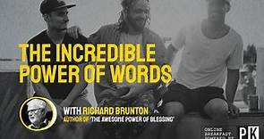 The Incredible Power of Words with Richard Brunton