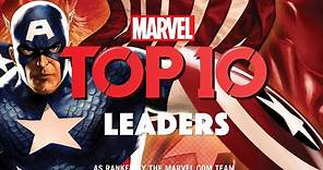 10 of Marvel's Greatest Leaders | Marvel Top 10