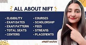 All About NIFT | Complete Guide-COURSES, FEES, ELIGIBILITY NATIONAL INSTITUTE OF FASHION TECHNOLOGY