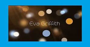 Eva Griffith - appearance