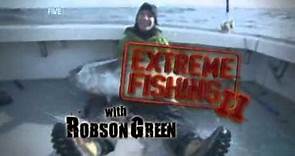 Extreme Fishing With Robson Green S02E01