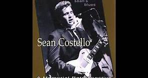 Sean Costello - Sean's Blues (A Memorial Retrospective)