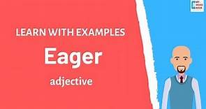 Eager | Meaning with examples | Learn English | My Word Book