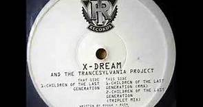 X-Dream - Children Of The Last Generation