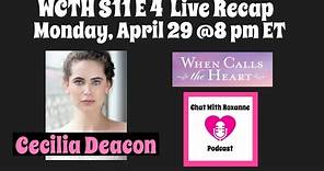 WCTH S11 E4 Live Recap with Cecilia Deacon