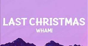 Wham! - Last Christmas (Lyrics)