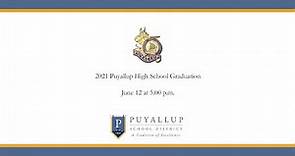Puyallup High School Graduation 2021