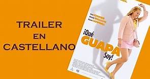 ¡Qué guapa soy! TRAILER en CASTELLANO