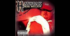 Haystak - Mak Million (1998) - 04. Came A Long Way