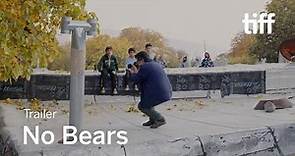 NO BEARS Trailer | TIFF 2022