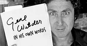 Gene Wilder: In His Own Words | A Docu-Mini narrated by Gene Wilder