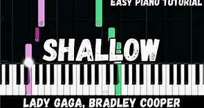 Lady Gaga, Bradley Cooper - Shallow (Easy Piano Tutorial)