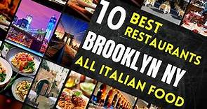 Top 10 Best ITALIAN RESTAURANTS in Brooklyn New York | Best Italian Food in New York Area