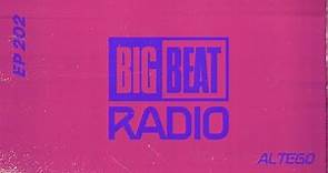 Big Beat Radio: EP #202 - ALTÉGO (House of ALTÉGO Mix)