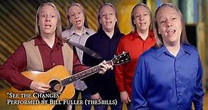 Bill Fuller - Crosby, Stills, & Nash cover, “See the Changes” by Bill Fuller (aka #The5Bills)