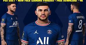 PES 2021 - NEW FACE LEANDRO PAREDES - 4K