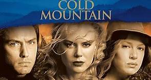 Cold Mountain 2003 Movie | Nicole Kidman | Renée Zellweger | Jude Law | Full Facts and Review