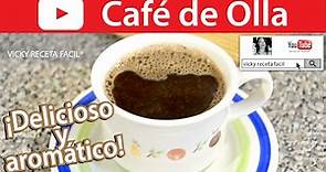 CAFÉ DE OLLA | Vicky Receta Facil