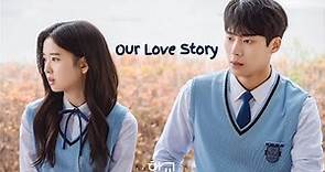 Our Love Story | Kang Seo Young ✘ Jung Young Joo [School 2021]