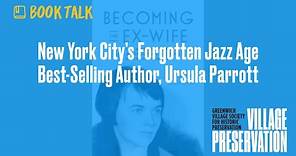 New York City’s Forgotten Jazz Age Best-Selling Author, Ursula Parrott