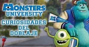 Monsters University | Curiosidades Del Doblaje