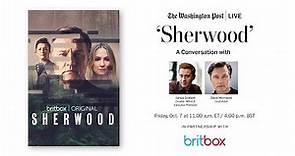 Creator & lead actor on hit British crime series ‘Sherwood’ (Full Stream 10/7)