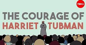The breathtaking courage of Harriet Tubman - Janell Hobson