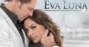 Eva Luna (trailer Spanish)