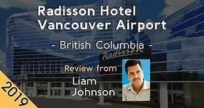 Radisson Hotel Vancouver Airport 4⋆ Review 2019