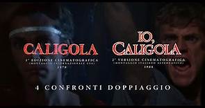 CALIGOLA vs IO, CALIGOLA (Tinto Brass, 1979/1984) 4 confronti doppiaggio