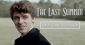 The Last Summer (2019) Release Trailer