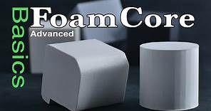 FoamCore Advanced Basics Tutorial Guide FoamBoard model making: modeling tips & tricks for Designers
