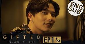 [Eng Sub] The Gifted Graduation | EP.1 [1/4]