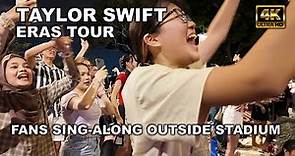 Taylor Swift The Eras Tour Singapore | Thousands of Fans Sing-along outside the stadium