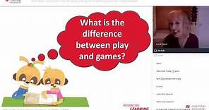 Child’s play? The role of play and games in teaching preschool children [Advancing Learning Webinar]