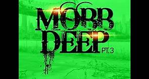 THE BEST OF MOBB DEEP PT. 3