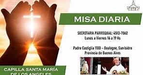 Misa de hoy -Jueves 25/8 - Capilla Santa María de los Ángeles