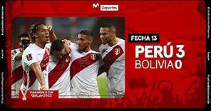 PERÚ VS BOLIVIA [3-0]: RESUMEN y GOLES del partido | FECHA 13 | ELIMINATORIAS QATAR 2022