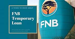How To Apply For Temporary Loan On FNB App - South Africa Insider