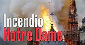 El recuento de las llamas en la catedral de Notre Dame