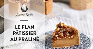 Le Flan Pâtissier Praliné : La Recette Facile de Chef Philippe !