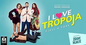 I Love Tropoja - Full Movie