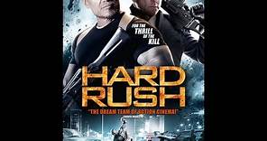 Hard Rush Official Trailer (2013)