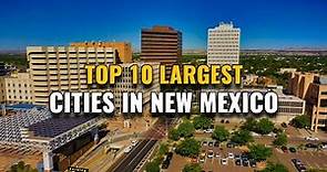 Top 10 Largest Cities in New Mexico 2023